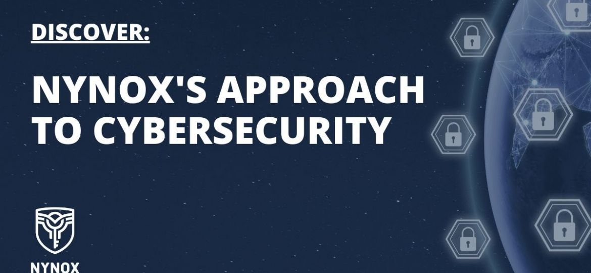 Nynoxs approach to cybersecurity